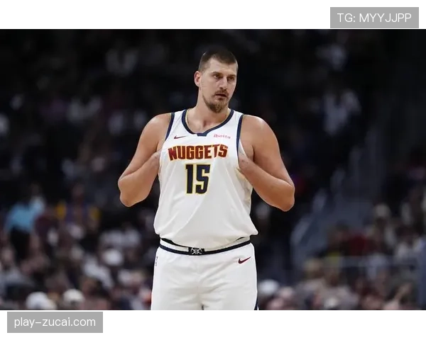 约基奇高位传导与灵活低位脚步 构建掘金无位置篮球体系